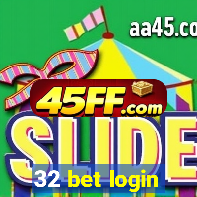32 bet login